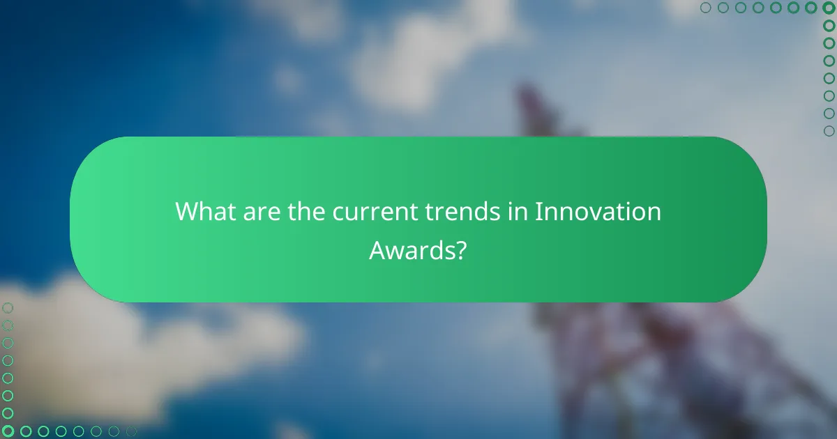 What are the current trends in Innovation Awards?