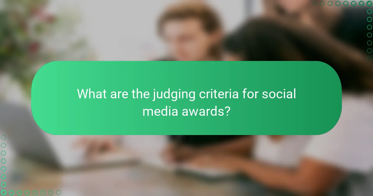 What are the judging criteria for social media awards?