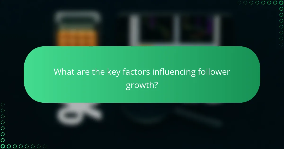 What are the key factors influencing follower growth?